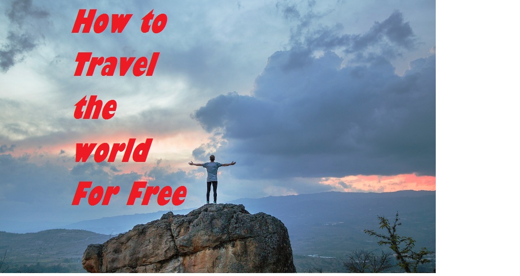 How to Travel for Free